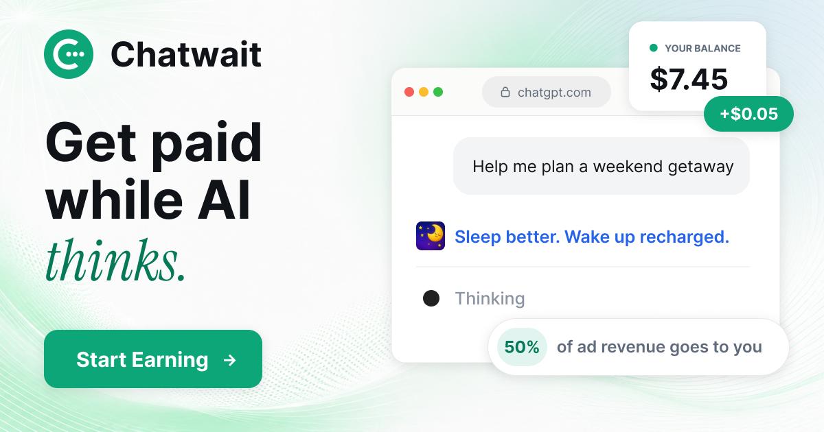 Chatwait: браузерное расширение для кэшбэка за ожидание ChatGPT