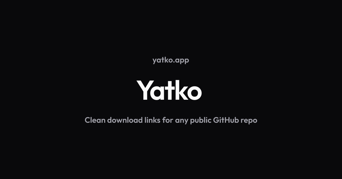 Yatko: простой способ скачивания с GitHub за один клик