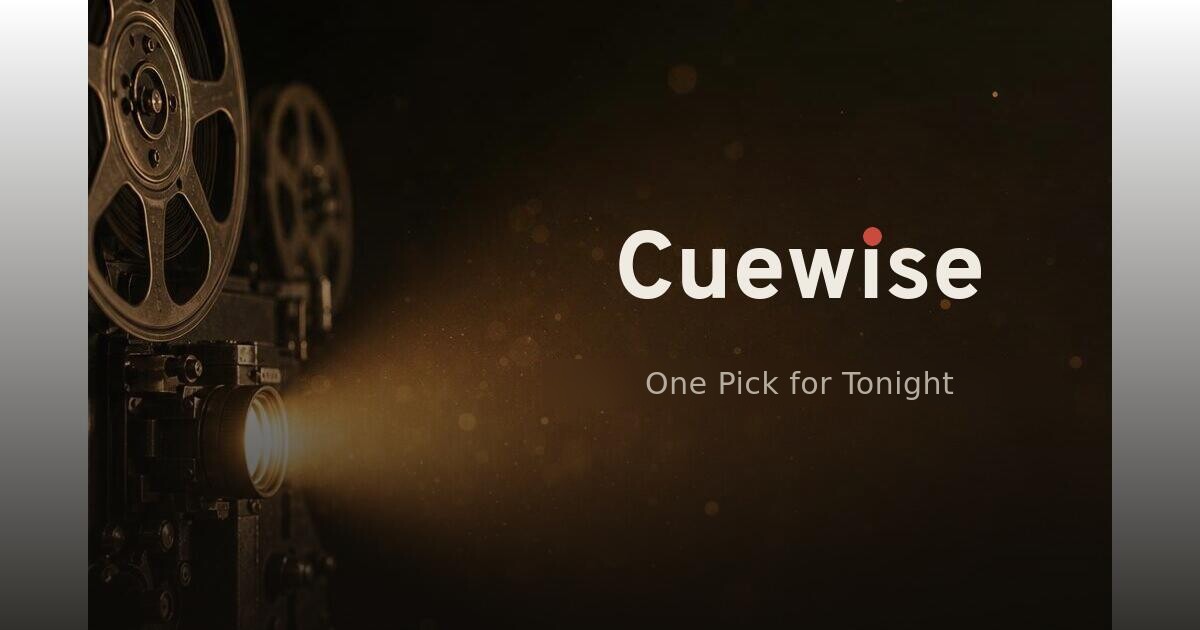 Cuewise: приложение с одной рекомендацией для просмотра фильма