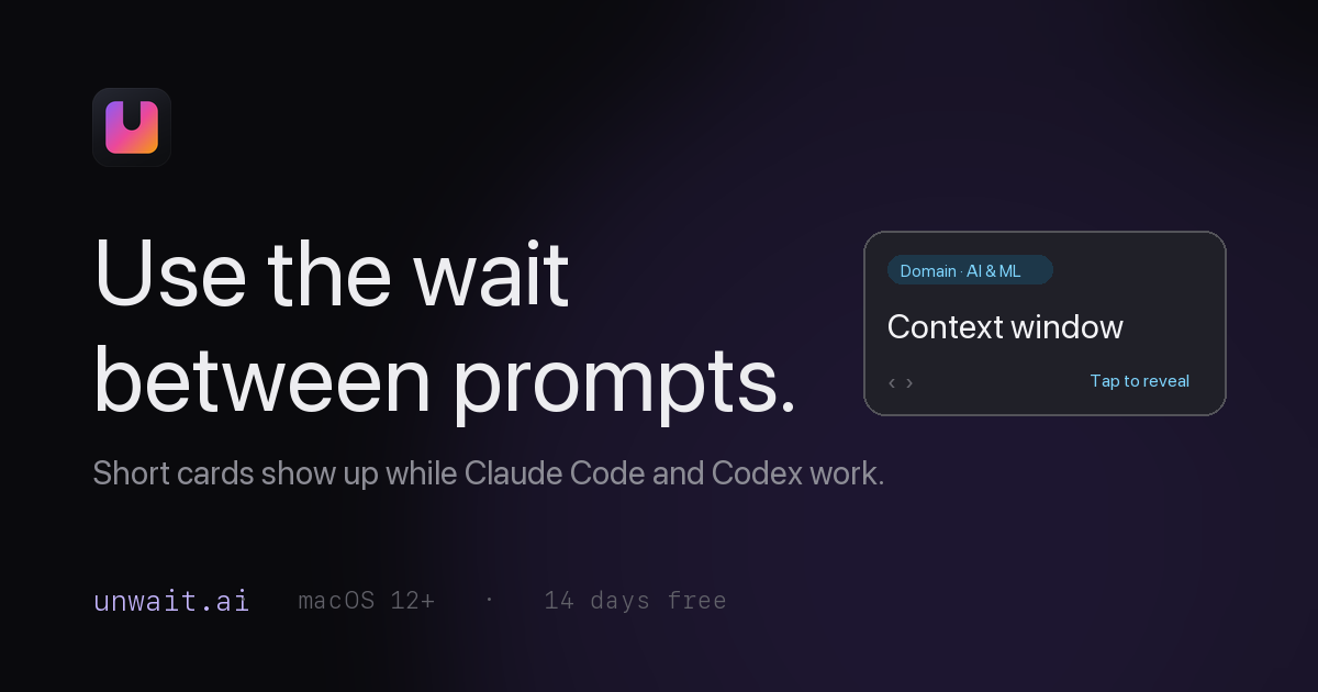 Unwait: Mac-приложение для улучшения продуктивности с Claude Code