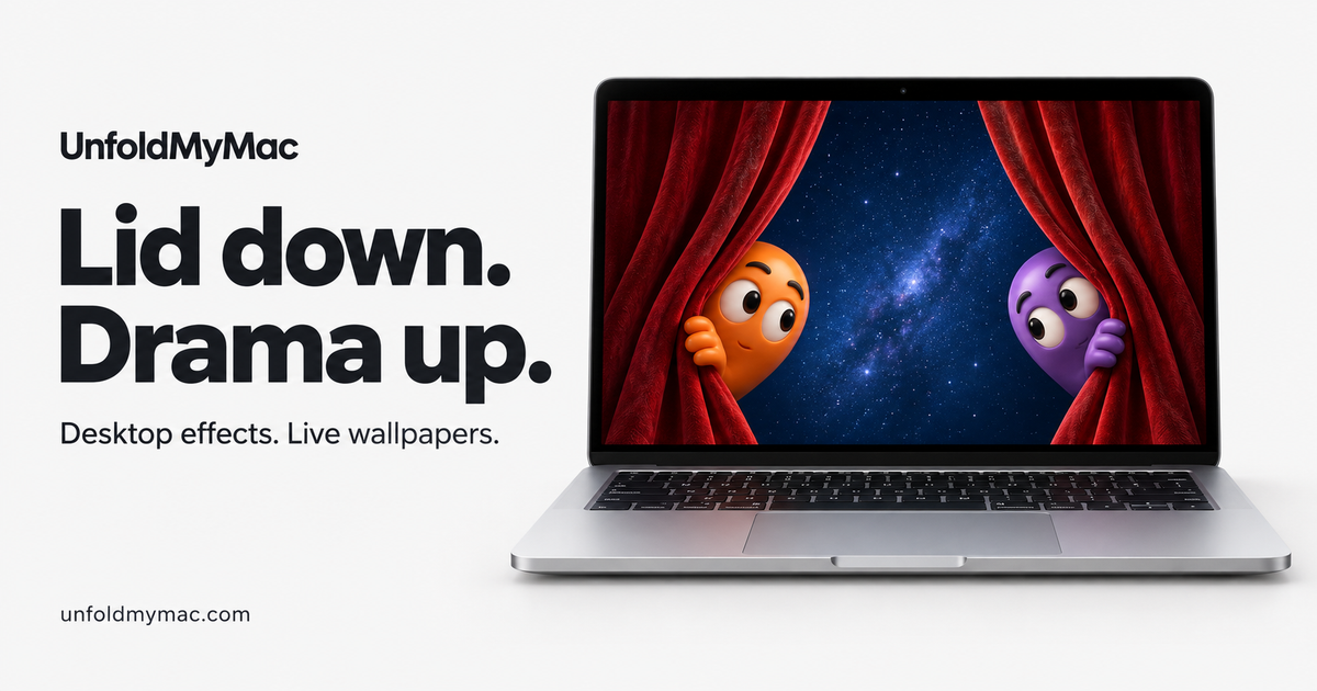 UnfoldMyMac: анимационные обои и эффекты для Mac