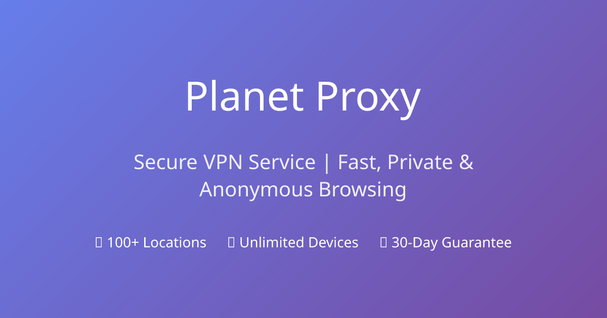 Разработка VPN-приложения без регистрации: опыт Planet Proxy