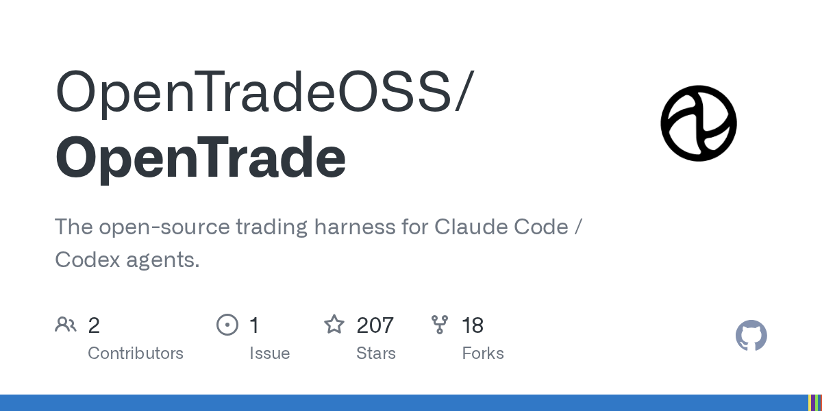 OpenTrade: Open-source harness for Claude Code/Codex agents
