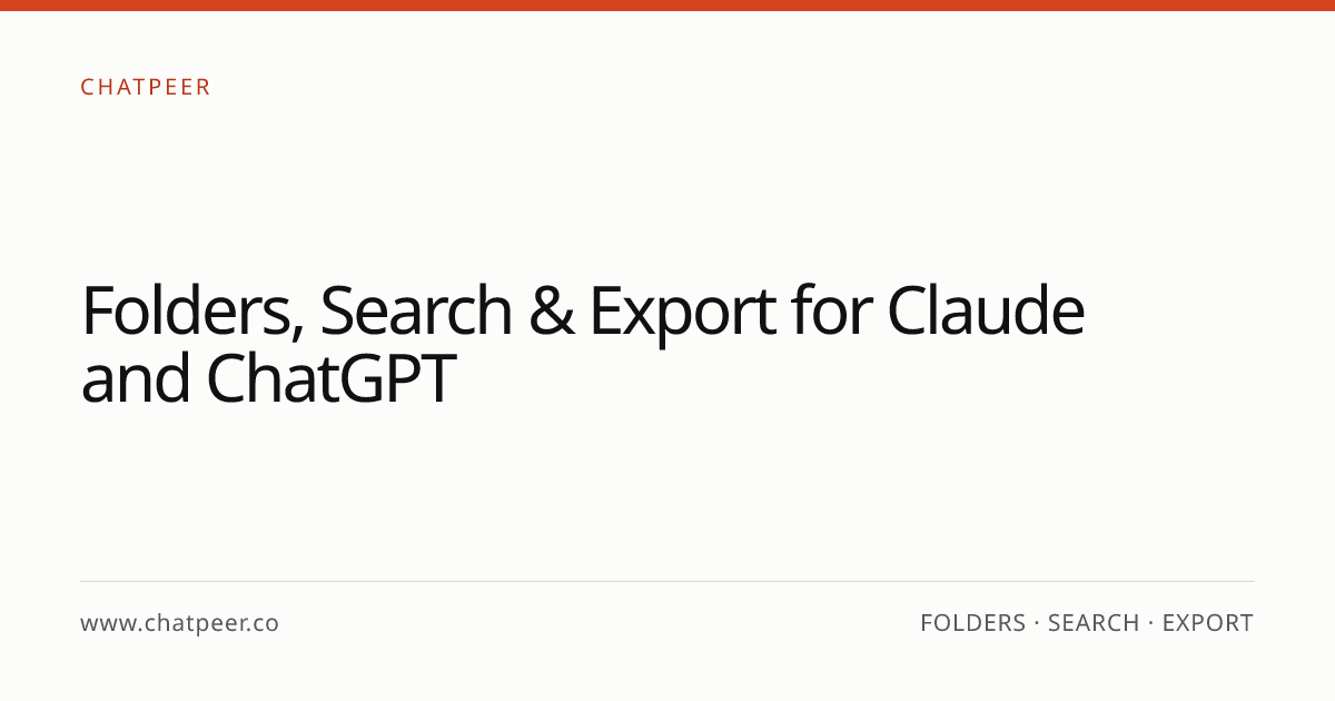 ChatPeer: Упорядочивание чатов в Claude с помощью папок и поиска