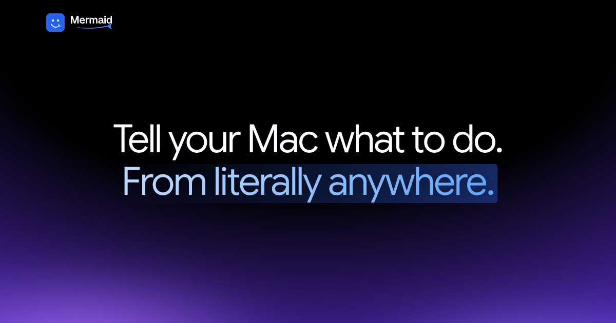 Mermaid: ИИ-ассистент для управления Mac с iPhone