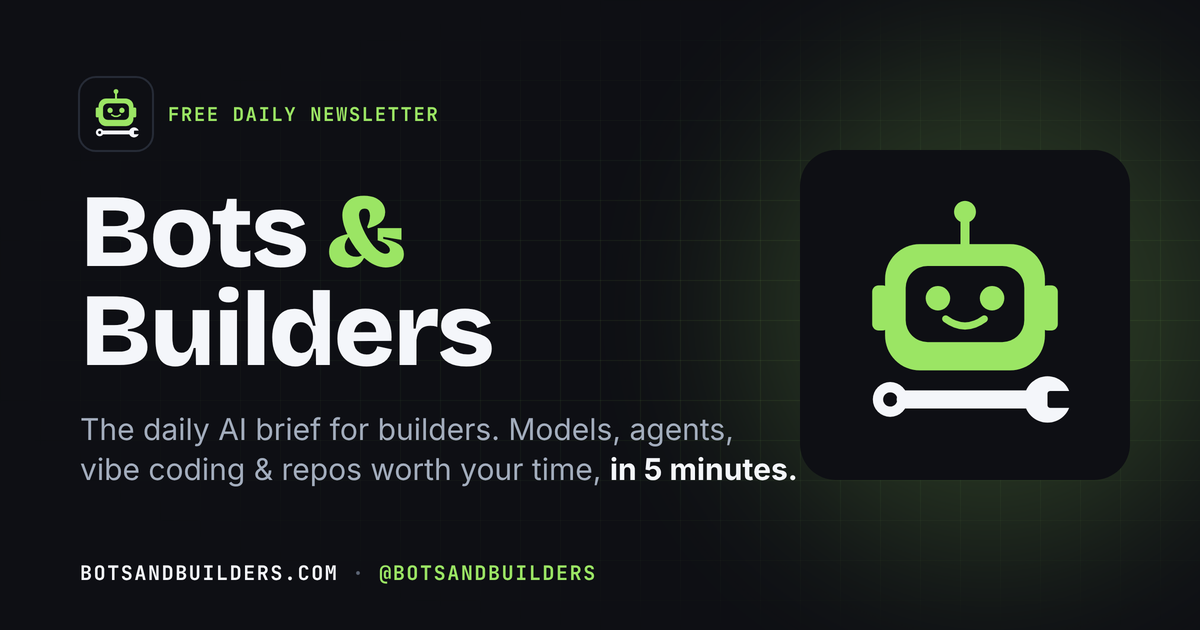 Запуск Bots & Builders: ежедневный AI-бриф для разработчиков